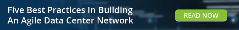 Five Best Practices In Building An Agile Data Center Network